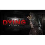 DYING: Reborn (PC) DIGITAL 414897