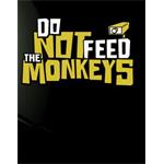 ESD Do Not Feed the Monkeys 5459