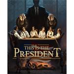 ESD This Is the President