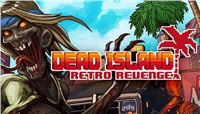 Dead Island: Retro Revenge (PC) kod Steam 1562851