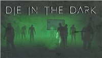 Die In The Dark (PC) klíč Steam
