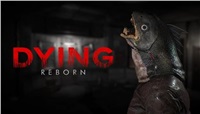 DYING: Reborn (PC) DIGITAL 414897