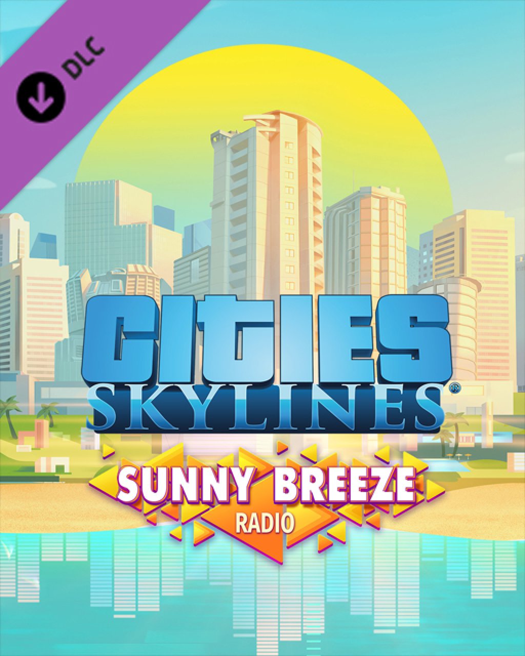 ESD Cities Skylines Sunny Breeze Radio