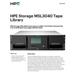 HPE Storage MSL3040 Tape Library 1x MSL LTO-9 Fibre Channel 20x LTO-9 45TB Data Cartridges P84147-B25